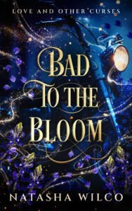 Bad to the Bloom